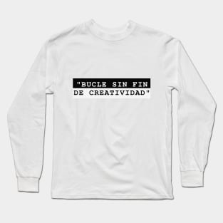 BUCLE SIN FIN DE CREATIVIDAD Long Sleeve T-Shirt